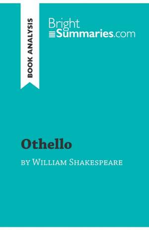 Othello by William Shakespeare (Book Analysis) de Bright Summaries