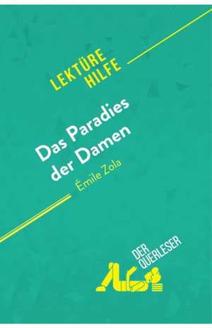 Das Paradies der Damen von Émile Zola (Lektürehilfe) de Anne Delandmeter