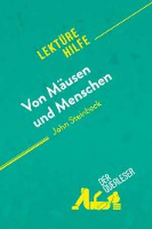 Von Mäusen und Menschen von John Steinbeck (Lektürehilfe) de der Querleser