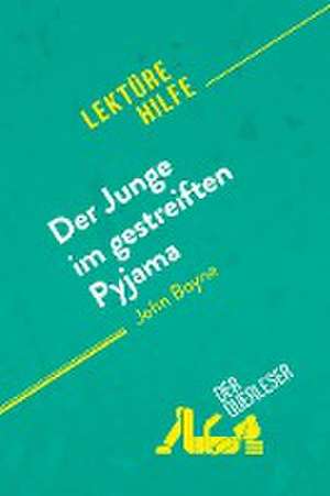 Der Junge im gestreiften Pyjama von John Boyne (Lektürehilfe) de der Querleser