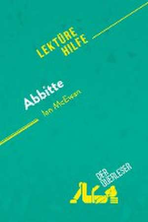 Abbitte von Ian McEwan (Lektürehilfe) de der Querleser