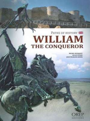 William the Conqueror de Michel Hourquet