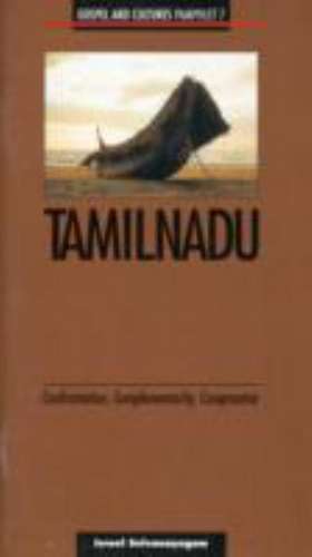 Tamilnadu: Confrontation, Complementarity, Compromise-Pamphlet #7 de Israel Selvanayagam