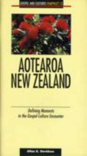 Aotearoa New Zealand: Defining Moments in the Gospel-Culture Encounter-Pamphlet #12 de Allan K. Davidson