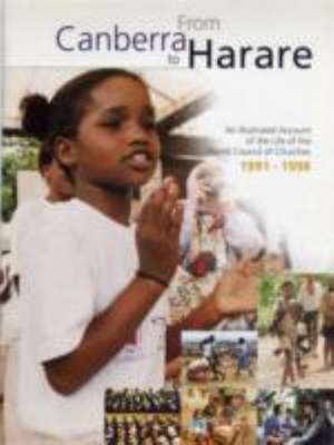 From Canberra to Harare: An Illustrated Account of the World Council of Churches 1991-1998 de Bertrand D. Tillier