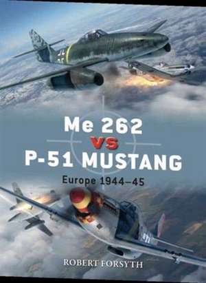 Me 262 Contre P-51 Mustang de Robert Forsyth