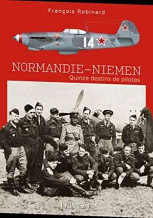 Normandie Niemen de François Robinard