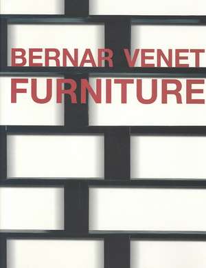 Venet, B: Bernar Venet: Furniture