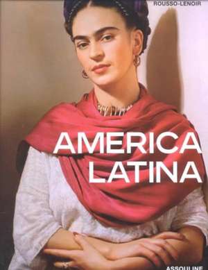 America Latina de Fabienne Rousseau Lenoir