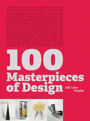 100 Masterpieces of Design de Alfred Pacquement