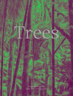 Trees de Bruce Albert