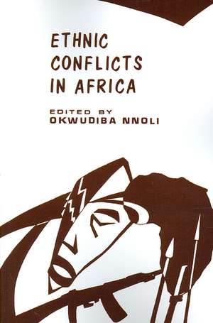 Ethnic Conflicts in Africa de Okwudiba Nnoli