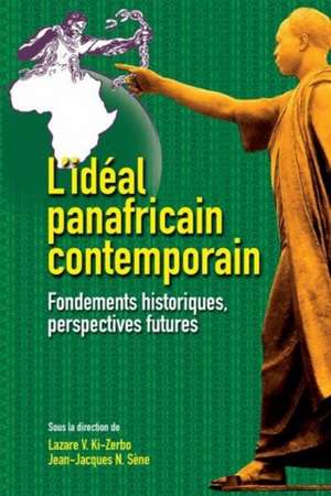 L'idéal panafricain contemporain de Lazare V. Ki-Zerbo