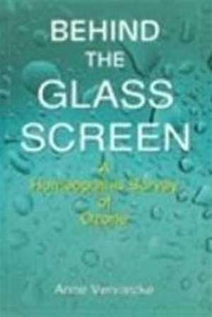 Behind the Glass Screen de Anne Vervarcke