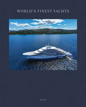 World's Finest Yachts de Wim Pauwels