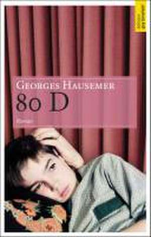 80 D de Georges Hausemer