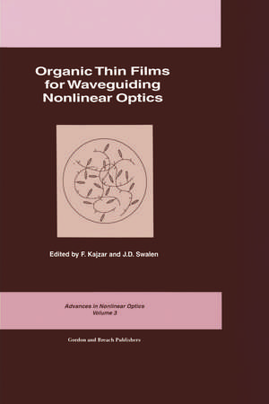 Organic Thin Films for Waveguiding Nonlinear Optics de F. Kajzar