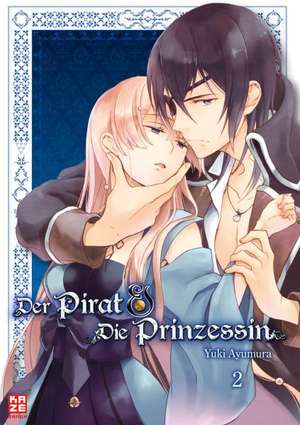 Der Pirat und die Prinzessin 02 de Yuki Ayumura