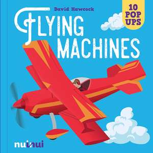 Flying Machines de David Hawcock