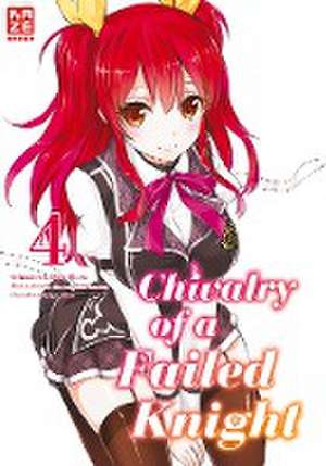 Chivalry of a Failed Knight 04 de Megumu Soramichi