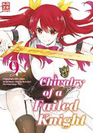 Chivalry of a Failed Knight - Band 9 de Riku Misora