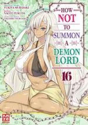 How NOT to Summon a Demon Lord - Band 16 de Naoto Fukuda