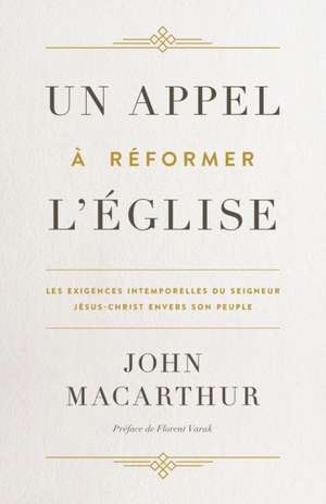 Un appel à réformer l'Église de John Macarthur