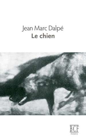 Le chien de Jean Marc Dalpé