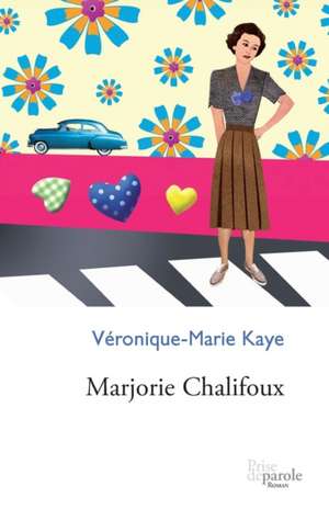 Marjorie Chalifoux de Véronique-Marie Kaye