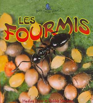 Les Fourmis de Hadley Dyer