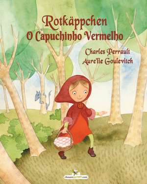 Rotkäppchen - O Capuchinho Vermelho de Charles Perrault