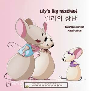 Lily's big mischief - ¿¿¿ ¿¿ de Dominique Curtiss