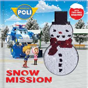 Robocar Poli: Snow Mission: With 2-Way Sequins! de Marine Guion