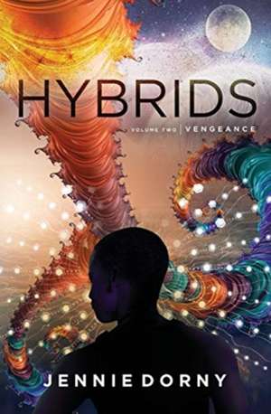 Hybrids, Volume Two de Jennie Dorny