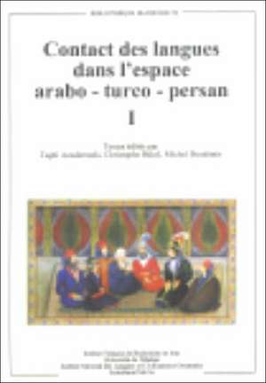 Contact Des Langues Dans L'Espace Arabo - Turco - Persan I de T. Azadarmaki