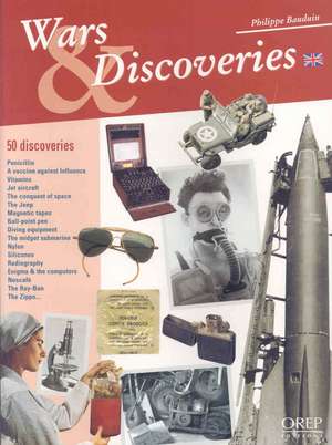 Wars and Discoveries de Philippe Bauduin