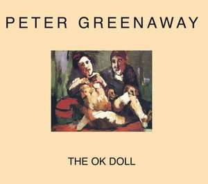 The OK Doll de Peter Greenaway