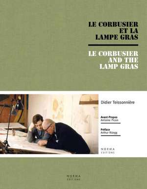 Le Corbusier and the Gras Lamp de Antoine Picon