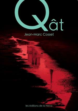 Qât de Jean-Marc Cosset