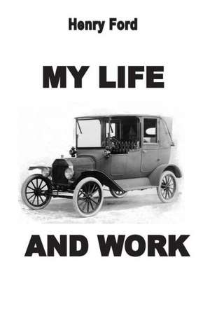 My Life and Work de Jr. Ford, Henry