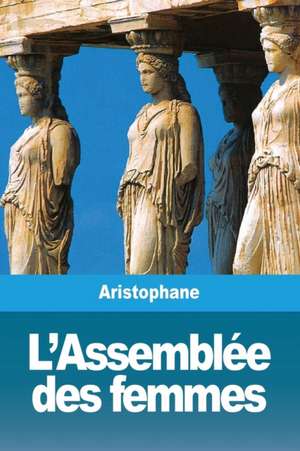 L'Assemblée des femmes de Aristophane