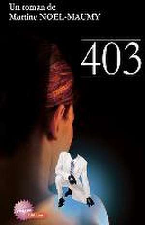 403 de Martine Noel-M