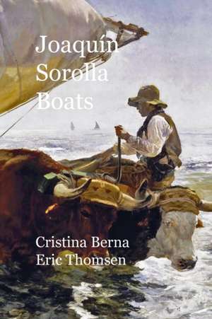 Joaquín Sorolla Boats de Cristina Berna