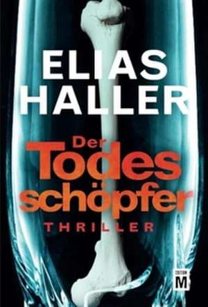 Der Todesschöpfer de Elias Haller