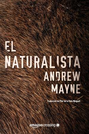 El Naturalista de Andrew Mayne