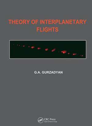 Theory of Interplanetary Flights de Grigor A. Gurzadyan