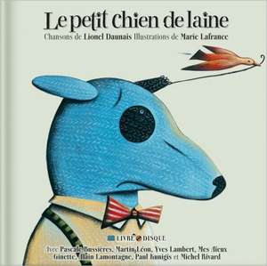 Le Petit Chien de Laine de Lionel Daunais