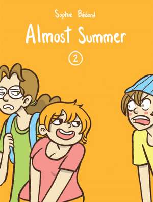 Almost Summer 2 de Sophie Bédard