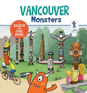 Vancouver Monsters de Anne Paradis