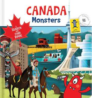 Canada Monsters de Annemarie Bourgeois